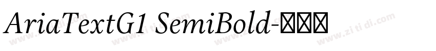 AriaTextG1 SemiBold字体转换 AriaTextG1 SemiBold字体转换